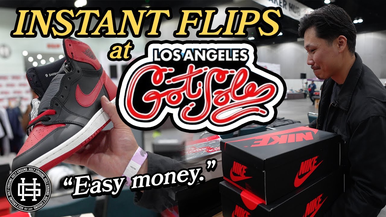 INSTANT FLIPS & SELLING $25,000 IN SNEAKERS AT GOT SOLE LA
