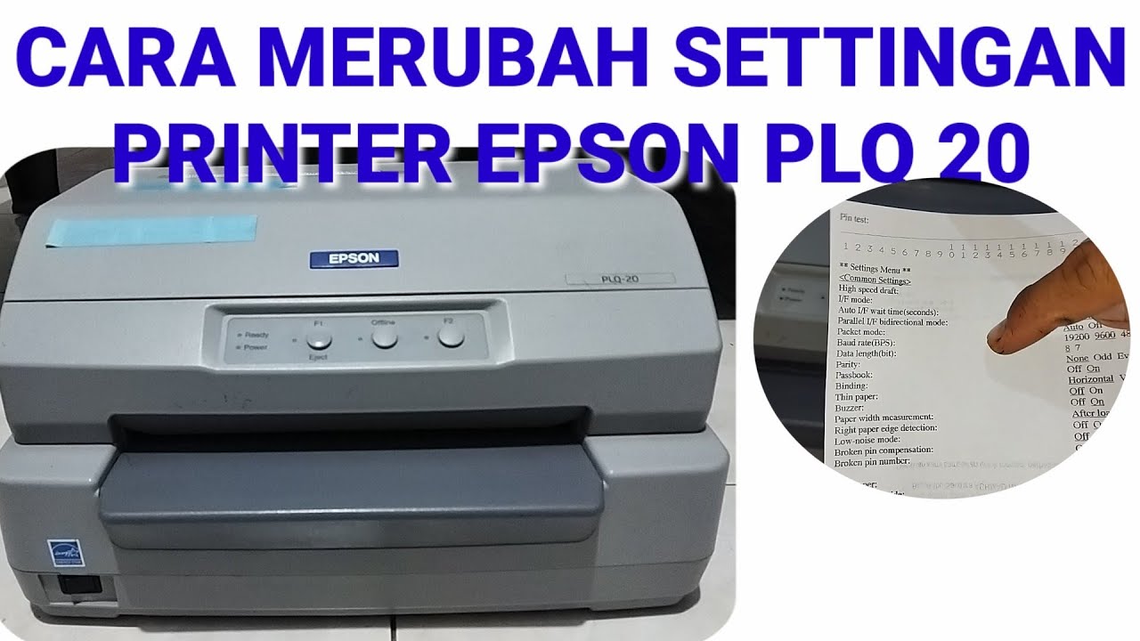 Cara Merubah Settingan Printer Epson PLQ20