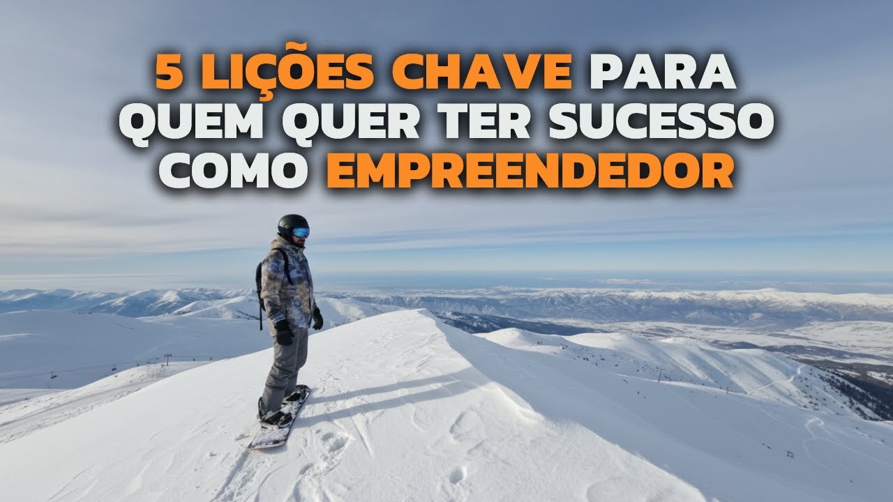 5 Lições que o Snowboard me ensinou sobre ser um Líder (e Empreendedor)