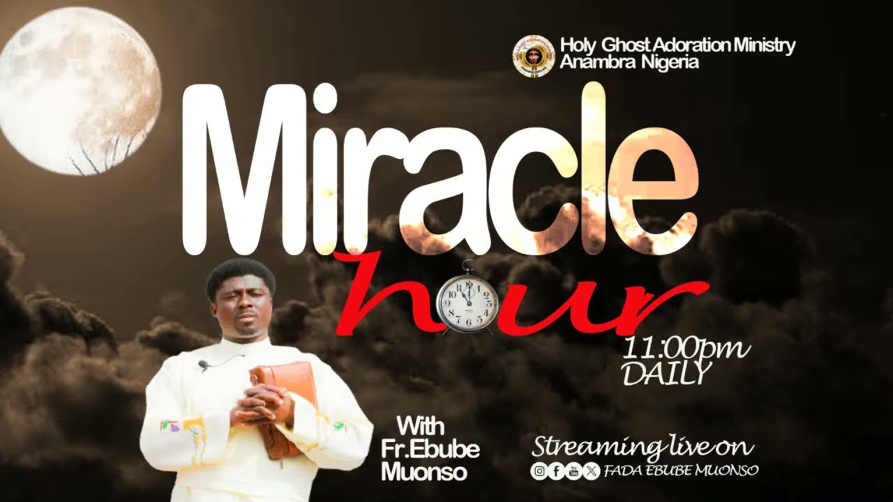 HOUR OF MIRACLE - NEW LAUGHTER WITH FR.EBUBE MUONSO || 2ND FEB,2026