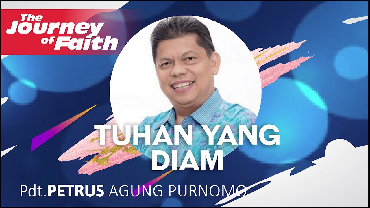 pdt petrus agung purnomo Tuhan yang diam