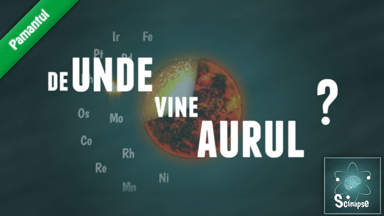 De Unde Vine Aurul ?