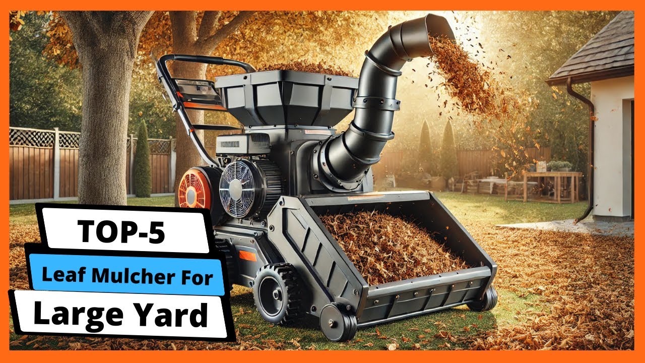 ✅ Best leaf mulcher for large yard: Leaf mulcher for large yard (Buying Guide)
