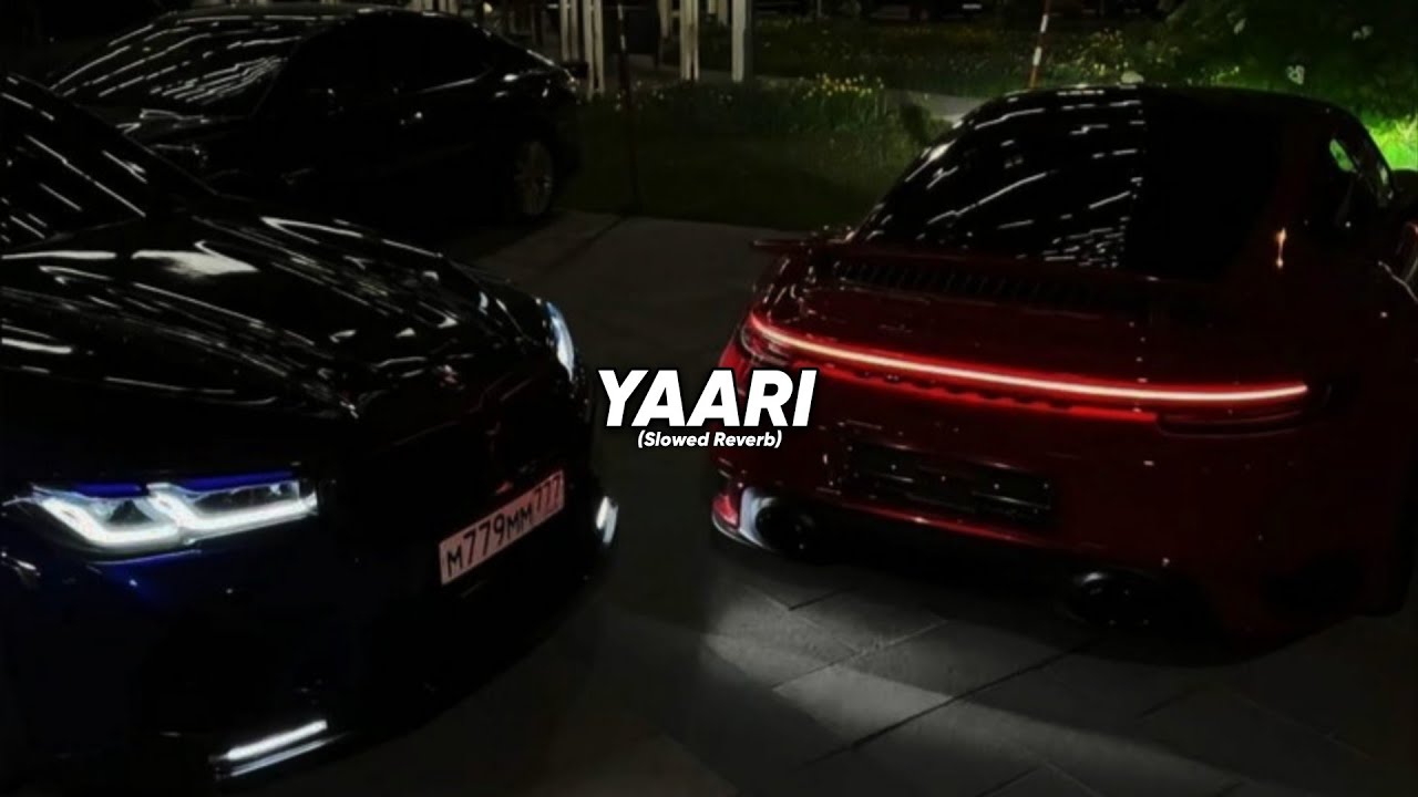 Yaari (Slowed Reverb) | Masoom Sharma