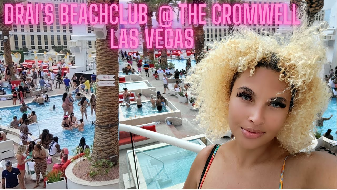 DRAI'S BEACHCLUB ~ Cromwell Las Vegas ~ Memorial Weekend 2022