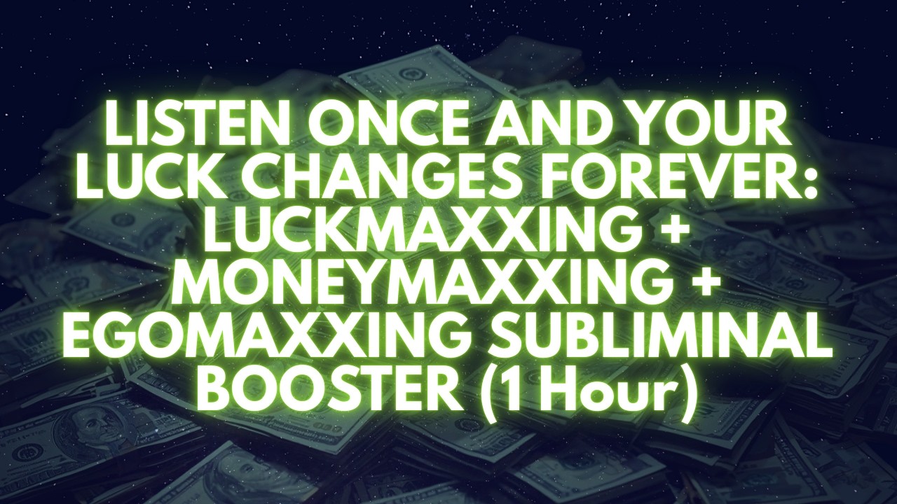 THE SUBLIMINAL THAT RIGS YOUR ENTIRE REALITY IN YOUR FAVOR — LISTEN ONCE (1 Hour Extremely Powerful)