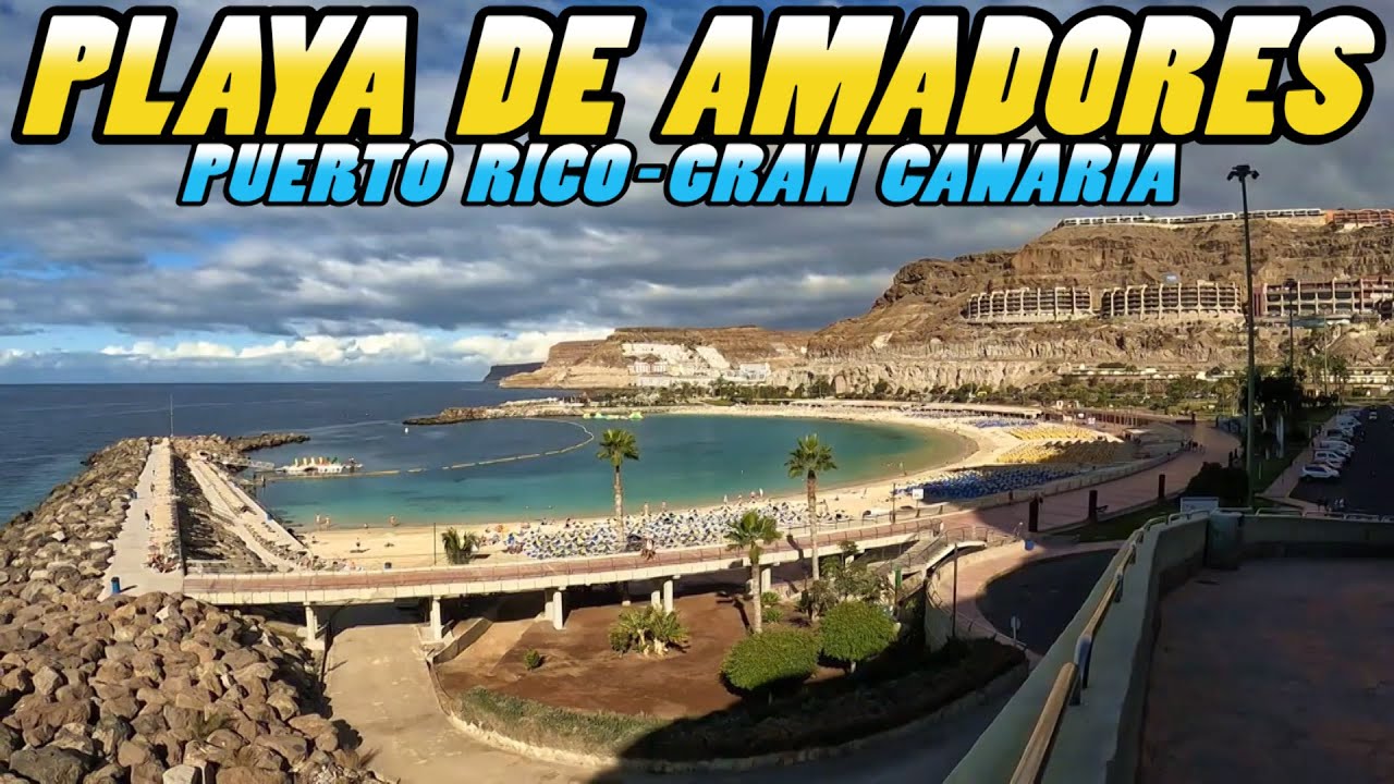 PLAYA DE AMADORES - Amadores Beach - Puerto Rico Gran Canaria (4k)