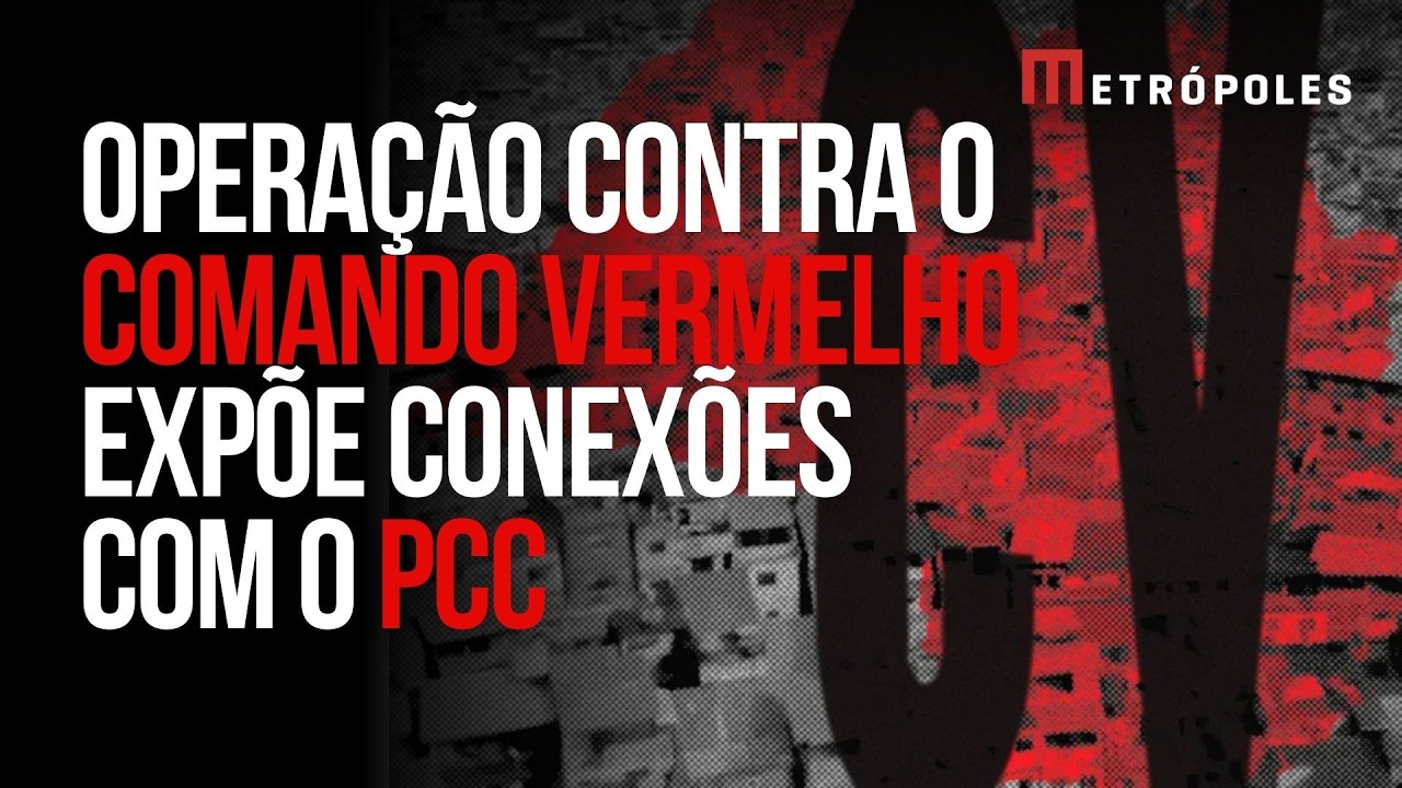 Megaoperação expõe conexões do CV com PCC e política no Rio de Janeiro
