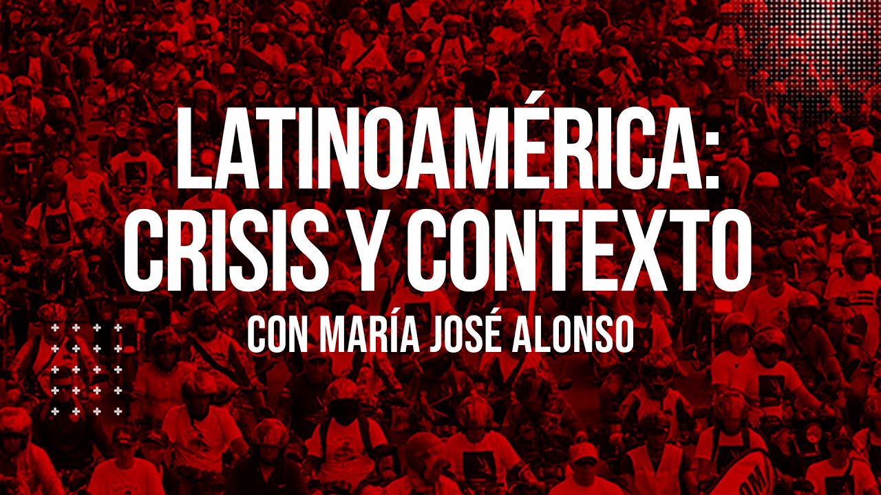 Programa especial. Latinoamérica: Crisis y contexto.