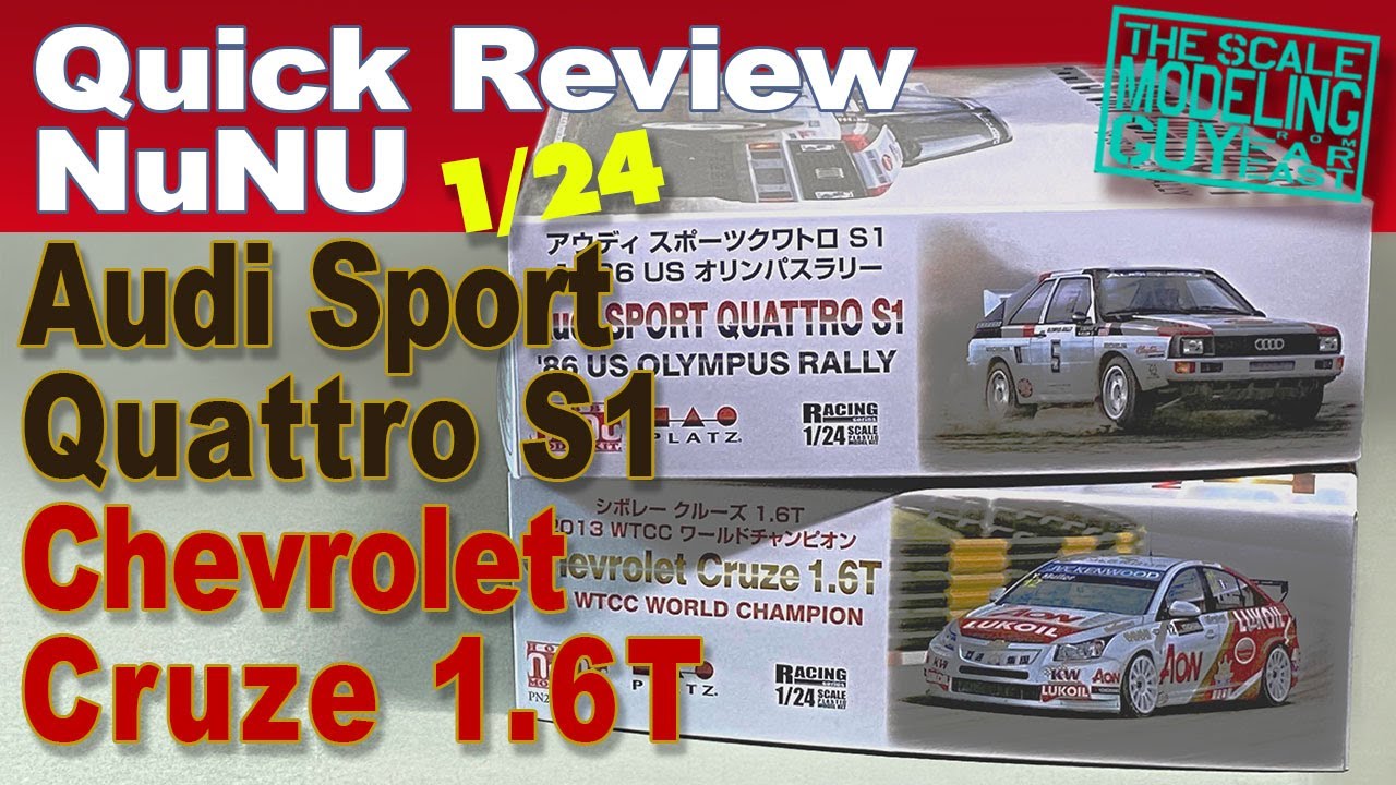Double open box review NuNu 1/24 new kits: Audi Sport Quattro S1 & Chevrolet Cruze 1.6T WTCC