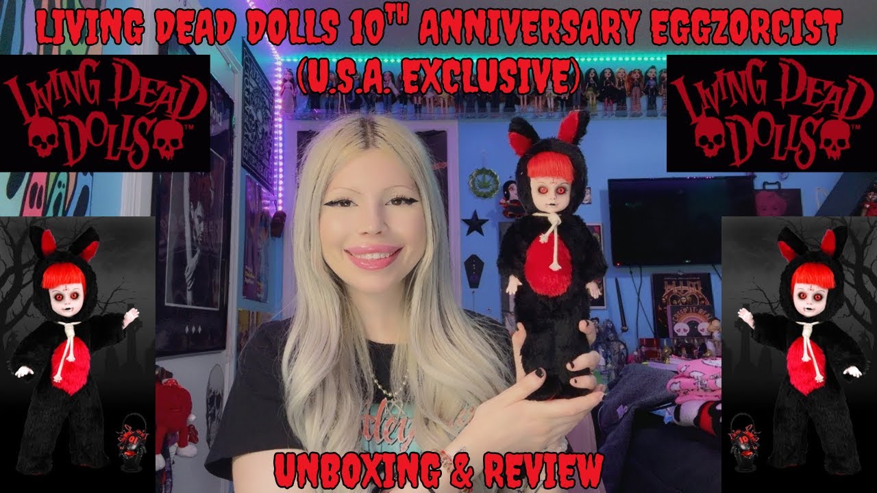 ☆ Living Dead Dolls 10th Anniversary Eggzorcist (U.S.A Exclusive) Unboxing & Review ☆