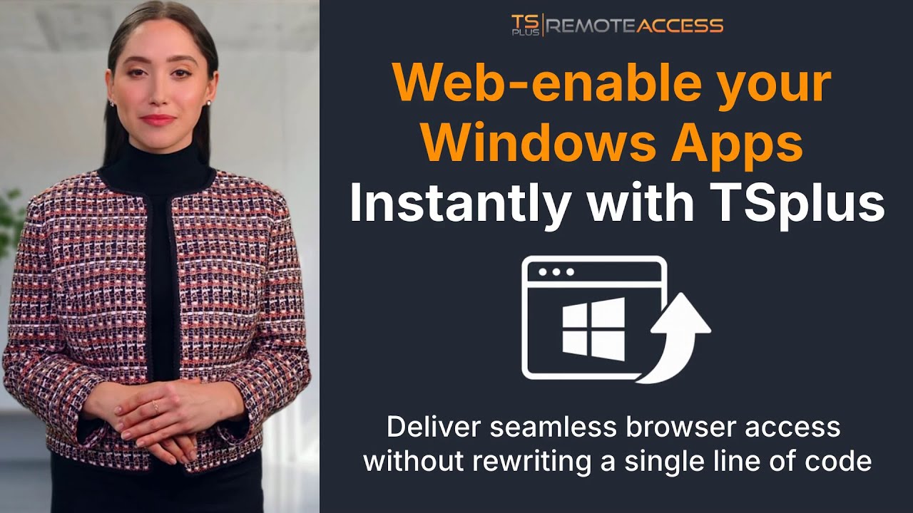 Web-Enable Windows Apps Instantly with TSplus Remote Access – No Code Rewrite Needed