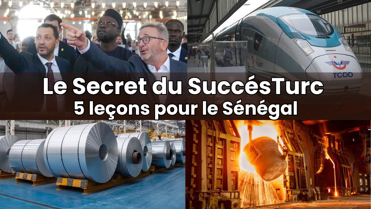 5 secrets Turcs du développement que le Sénégal doit copier vite !