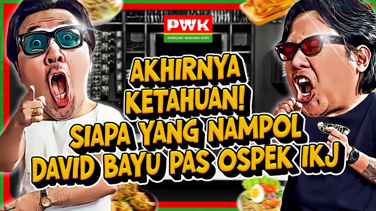PWK – NONGKRONG BARENG GOFAR, DAVID BAYU CERITA KENAPA BELUM MAU REUNI SAMA NAIF!