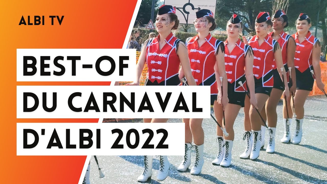 BEST-OF : Carnaval d’Albi 2022 - ALBI TV