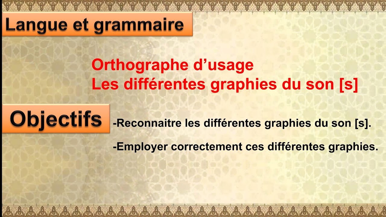 Les différentes graphies du son (s)