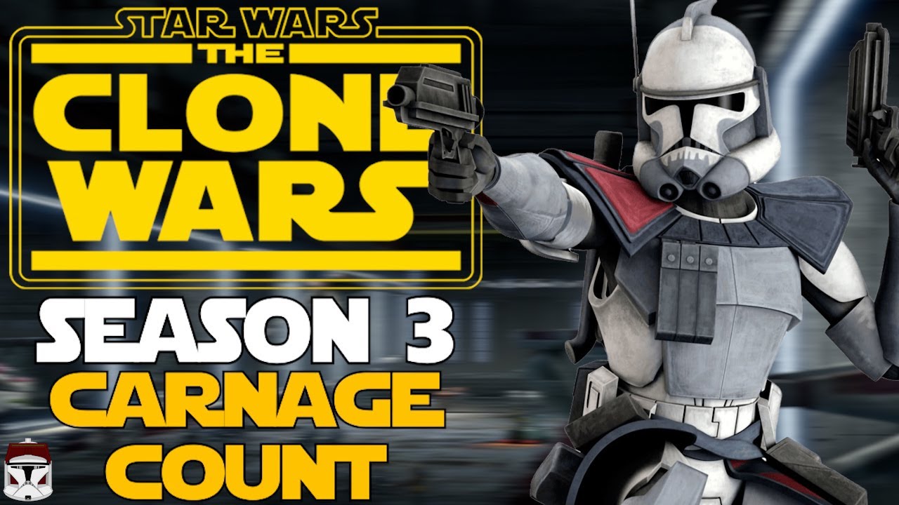 Star Wars The Clone Wars Season 3 Carnage Count