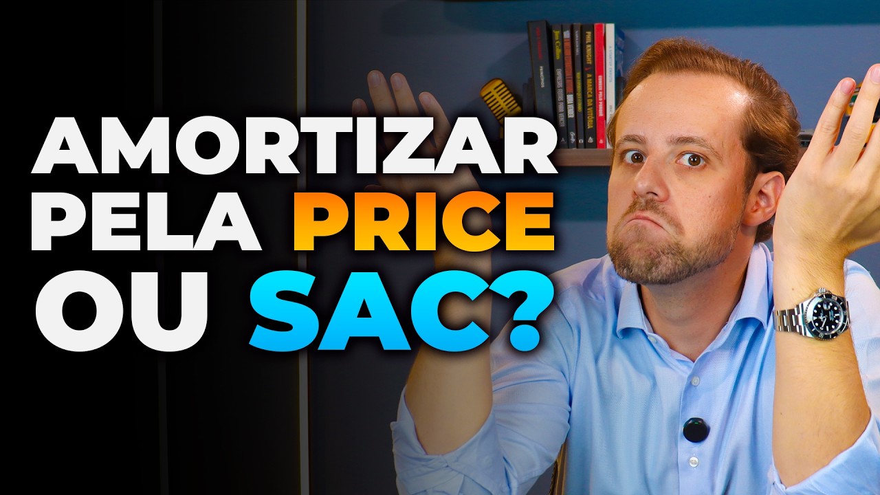 Amortizar financiamento pela PRICE ou SAC?