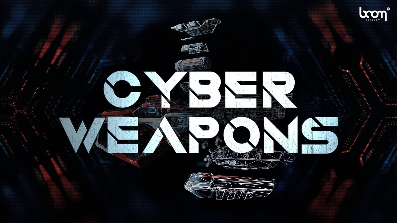 CYBER WEAPONS | Sound Effects | Trailer