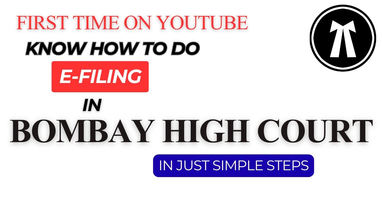 BOMBAY HIGH COURT E-FILING PROCESS, In Simple Steps