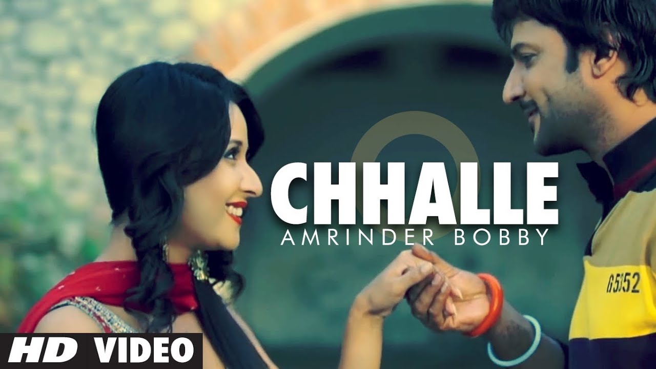 Chhalle Toh Vee Jaayengi Full Video Song | Amrinder Bobby | 