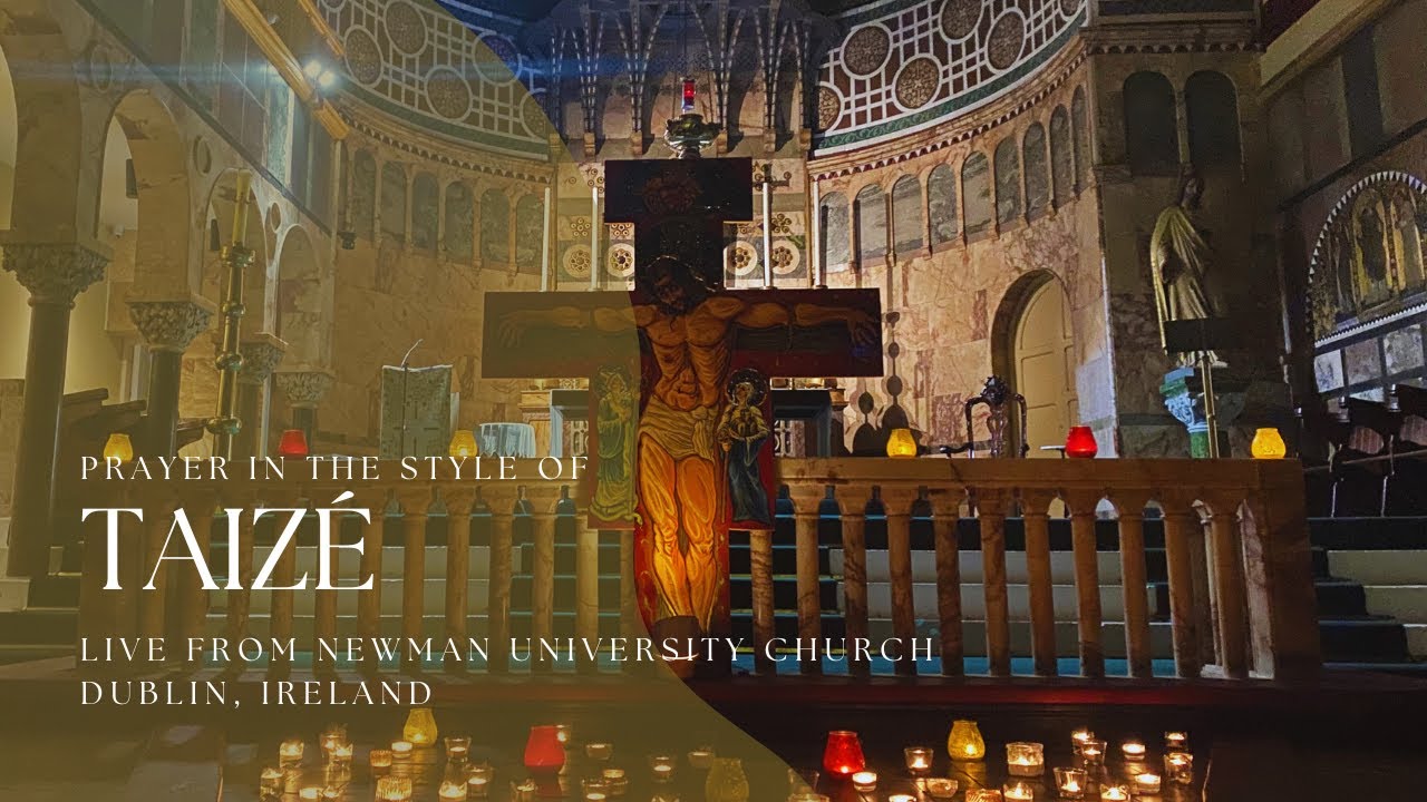 Prayer in the Style of Taizé | Newman University Church