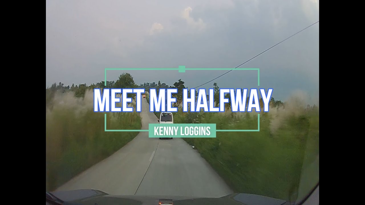 Meet Me Halfway - Kenny Loggins - Roadtrip Videoke