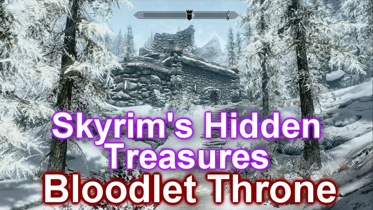 Skyrim's Hidden Treasures - Bloodlet Throne