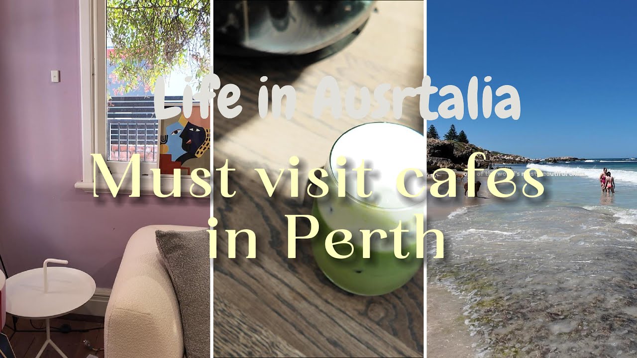 Must Visit Cafes in Perth/퍼스에서 갈만한 카페 소개