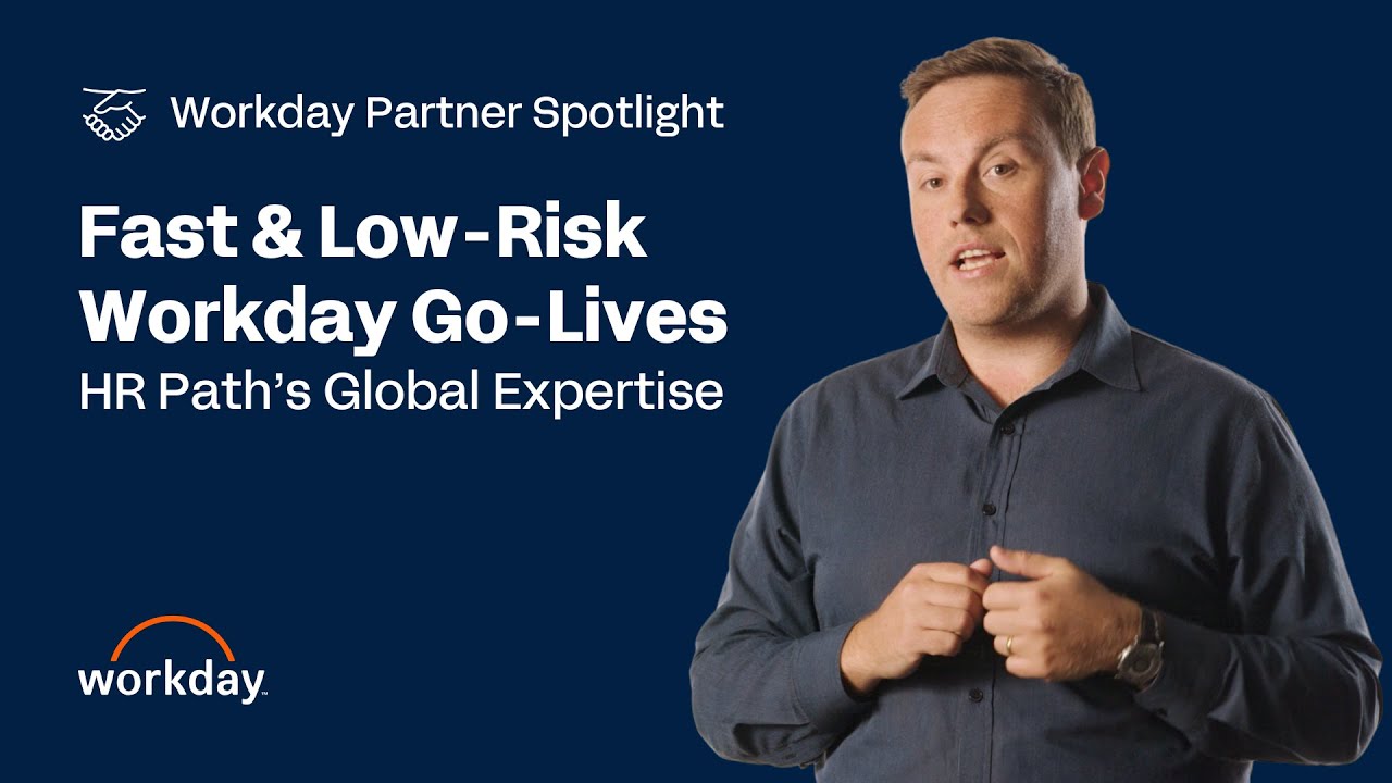 Delivering Rapid, Low-Risk HR Deployments Globally | Workday & HR Path