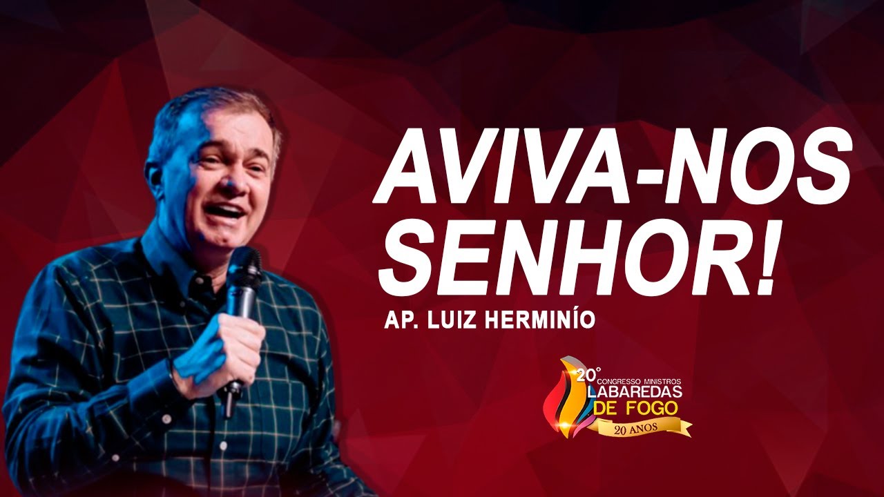 AP. LUIZ HERMÍNIO // AVIVA - NOS SENHOR!