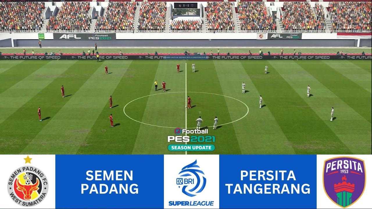 ⚽ SEMEN PADANG vs PERSITA TANGERANG - LIVE BRI SUPER LEAGUE 25/26 PES 2021