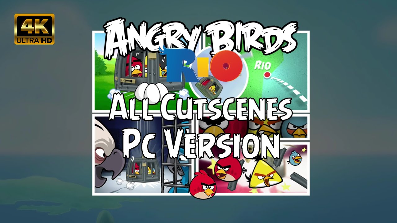 Angry Birds Rio - All Cutscenes (4K 60FPS)