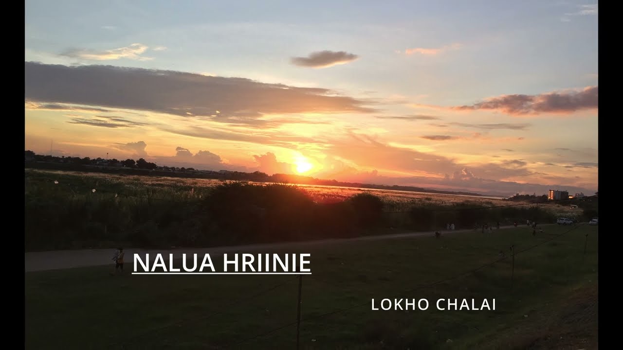 Nalua Hriinie - Lokho Chalai