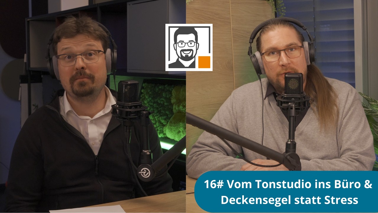 16# Vom Tonstudio ins Büro & Deckensegel statt Stress