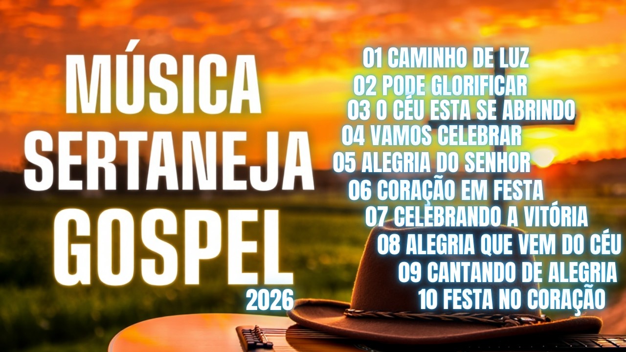 MUSICA GOSPEL SERTANEJA | Louvores De Adoração | Músicas Gospel 2026