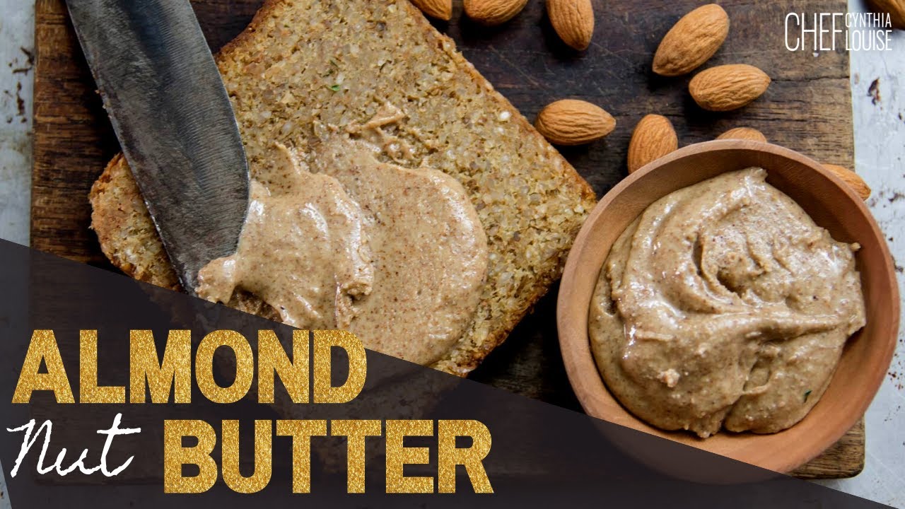 How To Make Your Own Almond Nut Butter Spread At Home | Dairy and Gluten-Free Recipe
