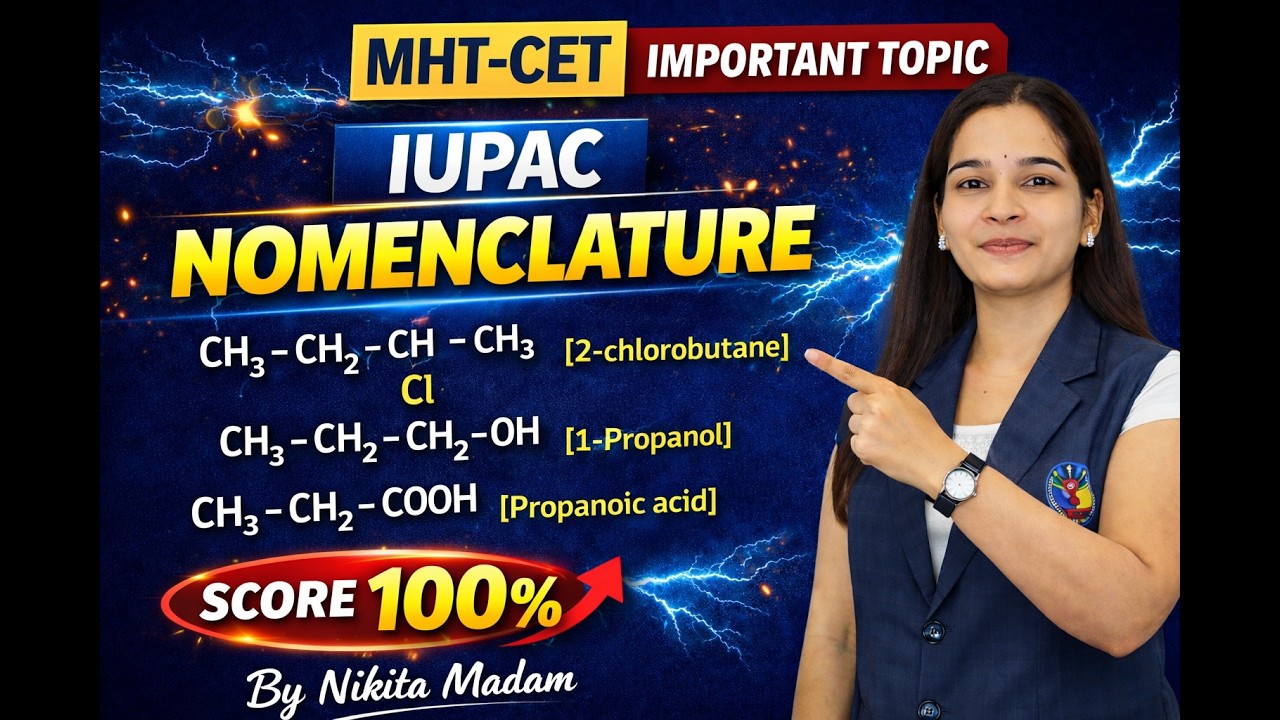 MHT - CET 2026 : Chemistry: Nomenclature | Nikita Ma'am