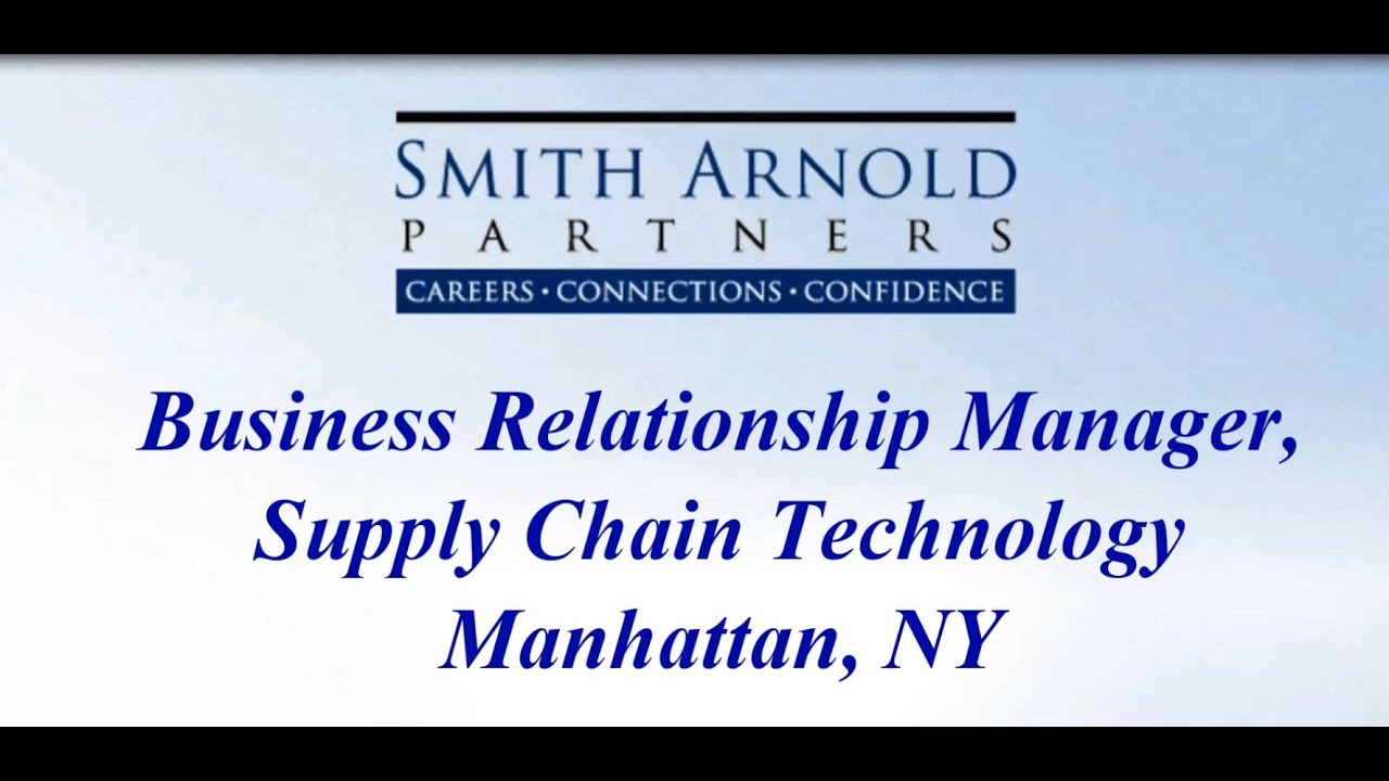 (CLOSED) Business Relationship Manager - Supply Chain Technology | Smith Arnold Partners