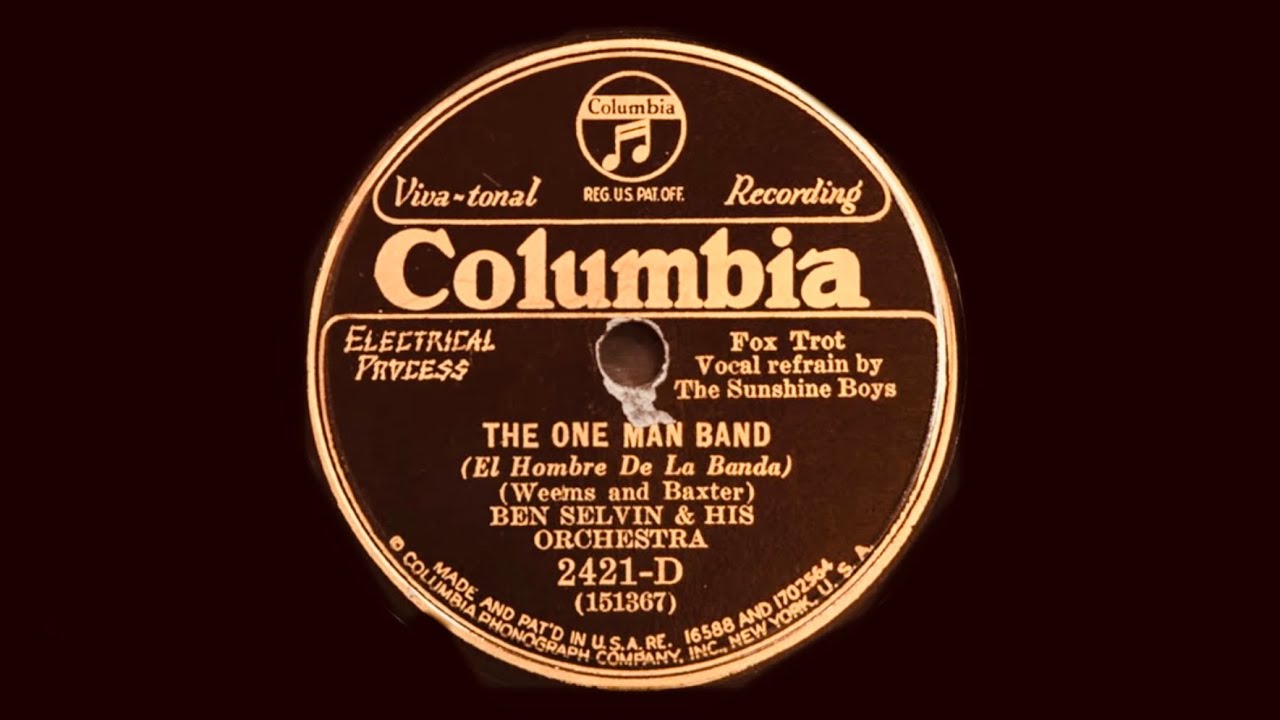 1931 Ben Selvin - The One Man Band (The Sunshine Boys, vocals)