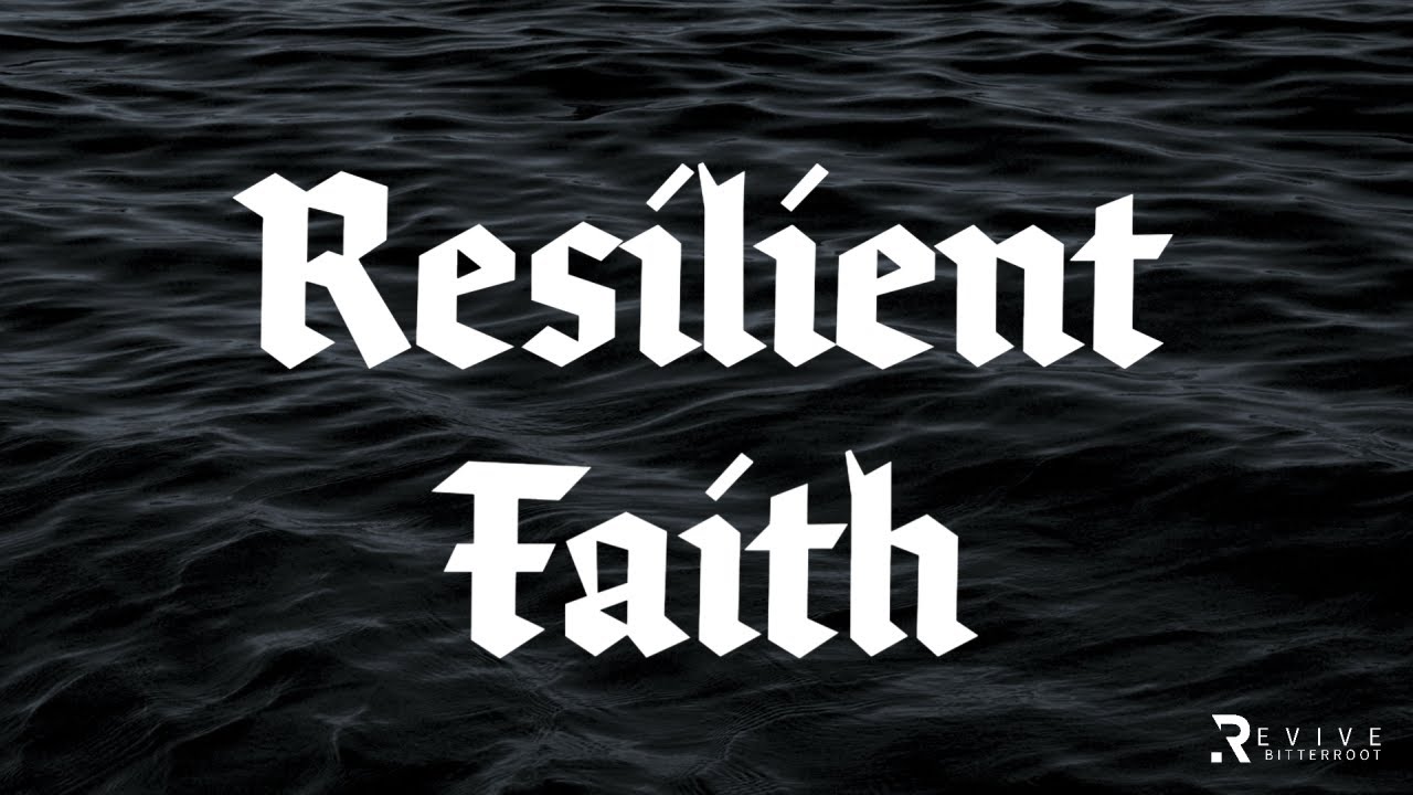 Resilient Faith
