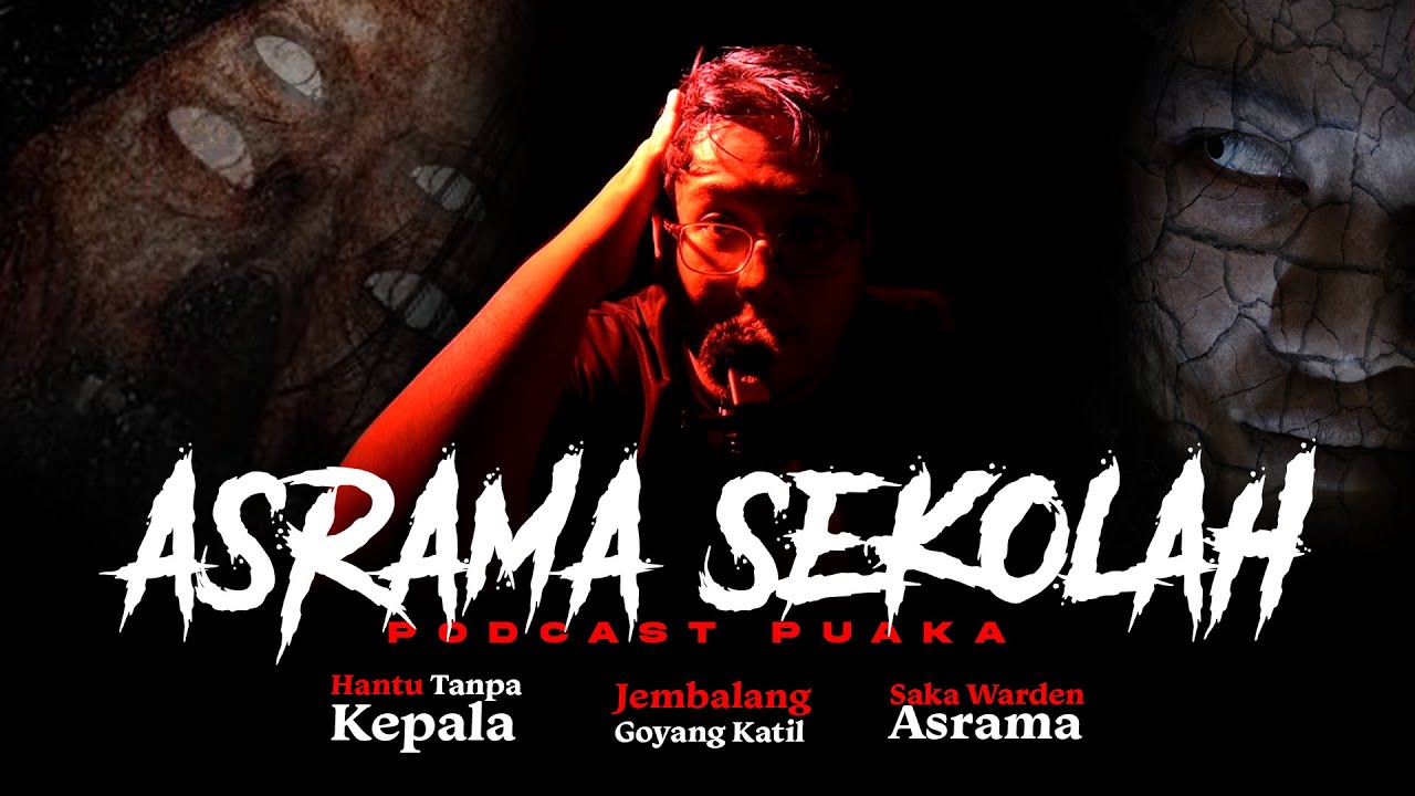 Podcast : Kisah Seram Puaka Sekolah