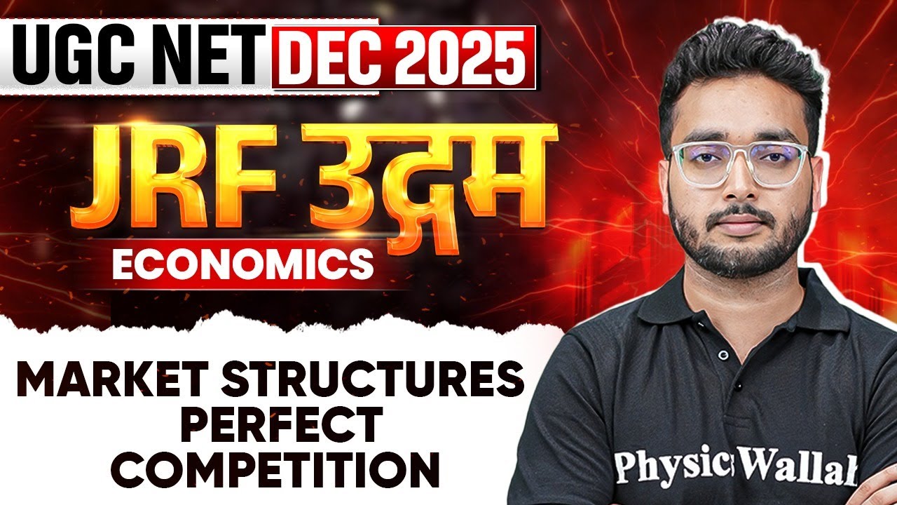 UGC NET Dec 2025 Economics | Market Structures - Perfect Competition | UGC NET Economics | Umesh Sir