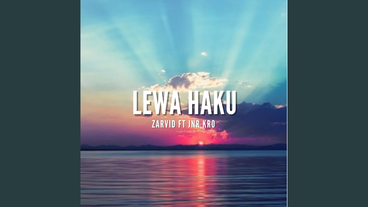 LEWA HAKU (feat. Jnr Kro)