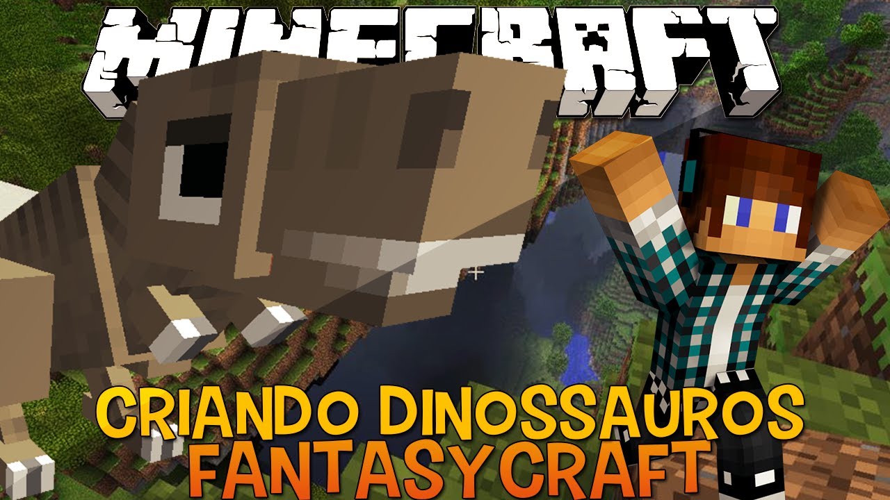 Criando Dinossauros !! #05 FantasyCraft - Minecraft