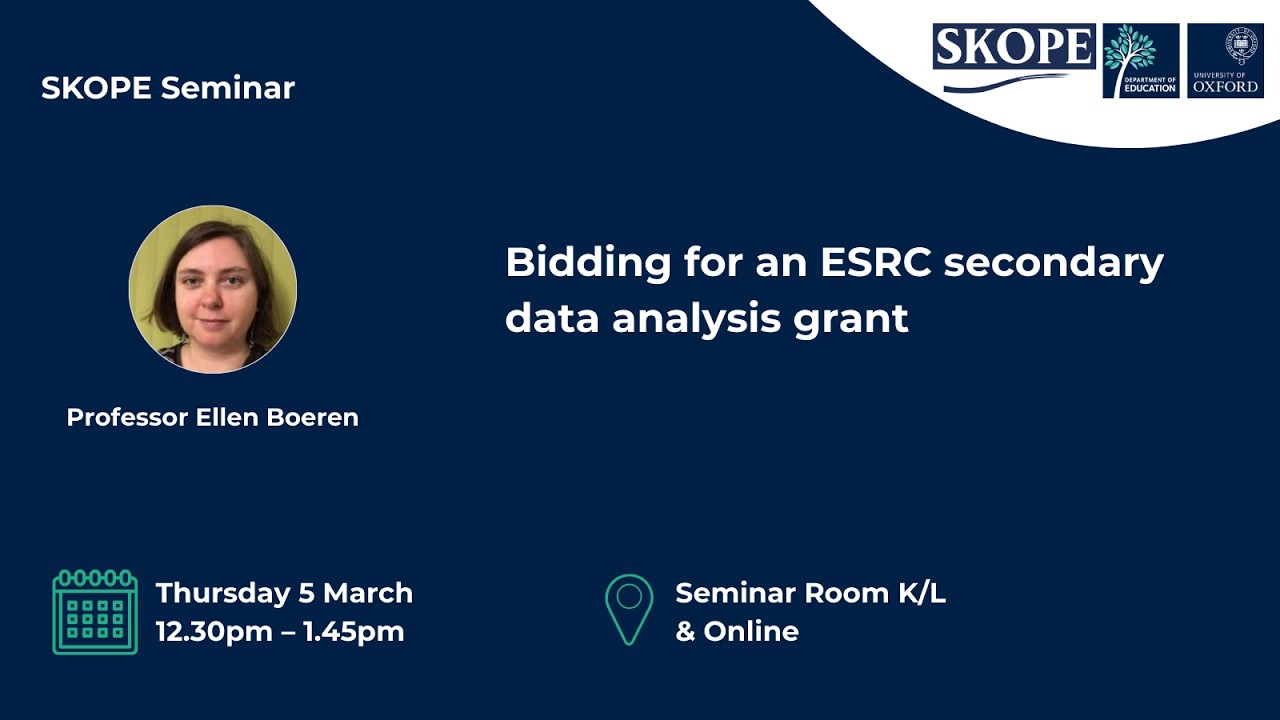 SKOPE Seminar: Bidding for an ESRC secondary data analysis grant