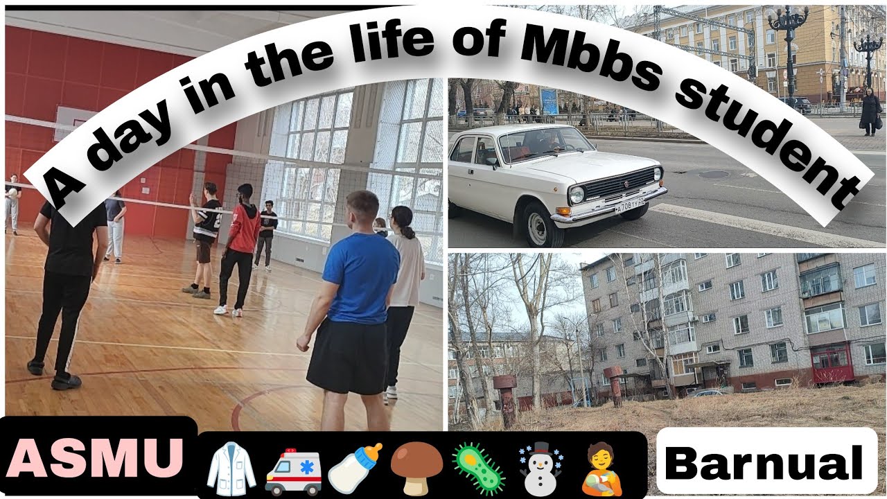 A normal day of my life as mbbs student in ASMU Russia 🇷🇺 Barnual Altai state medical university