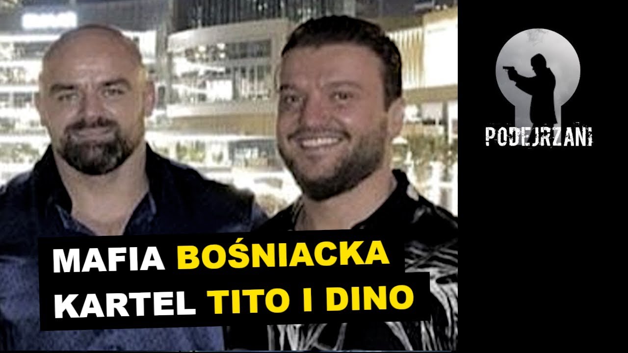 MAFIA BOŚNIACKA. KARTEL TITO I DINO