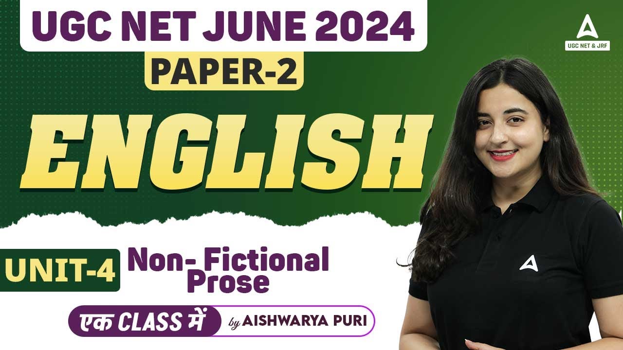 UGC NET English Literature Unit 4 | Non- Fictional Prose by Aishwarya Puri