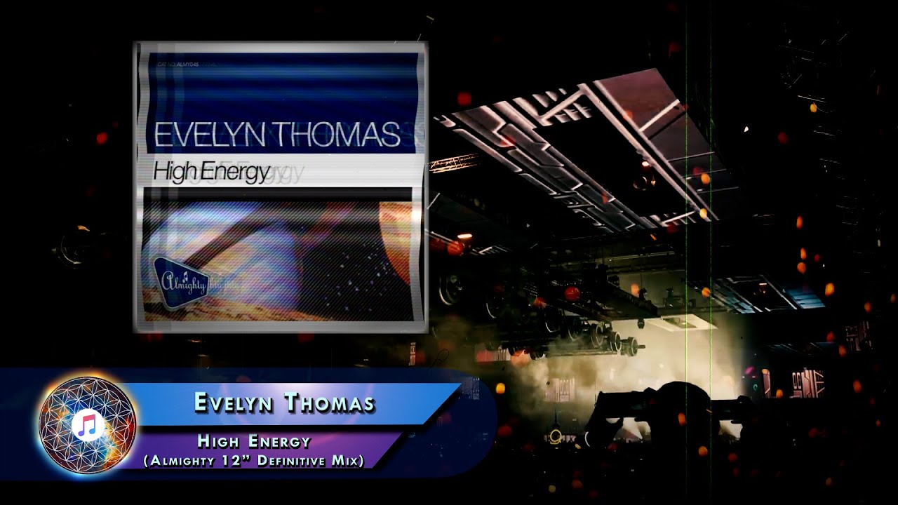 Evelyn Thomas  –  High Energy (Almighty 12